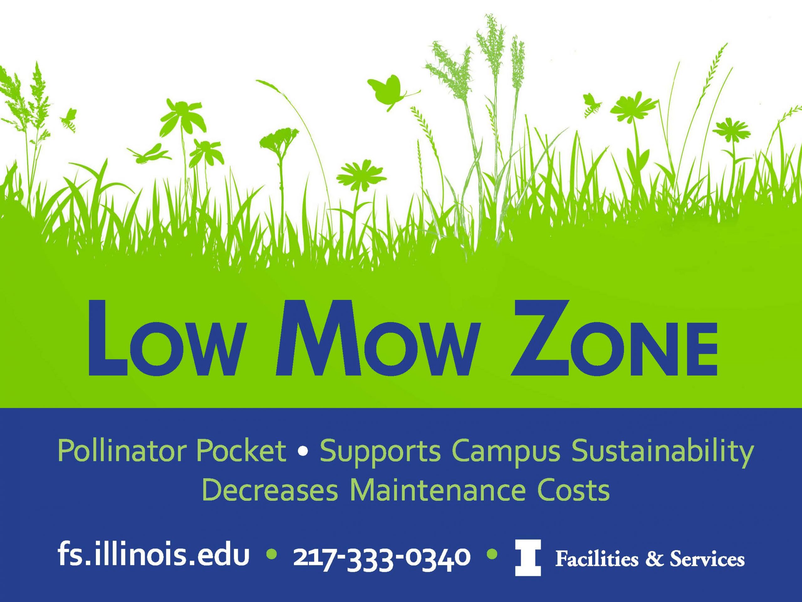 Campus Low Mow Signage - Pollinator Pocket/Supports Campus Sustainability/Decreases Maintenance Costs