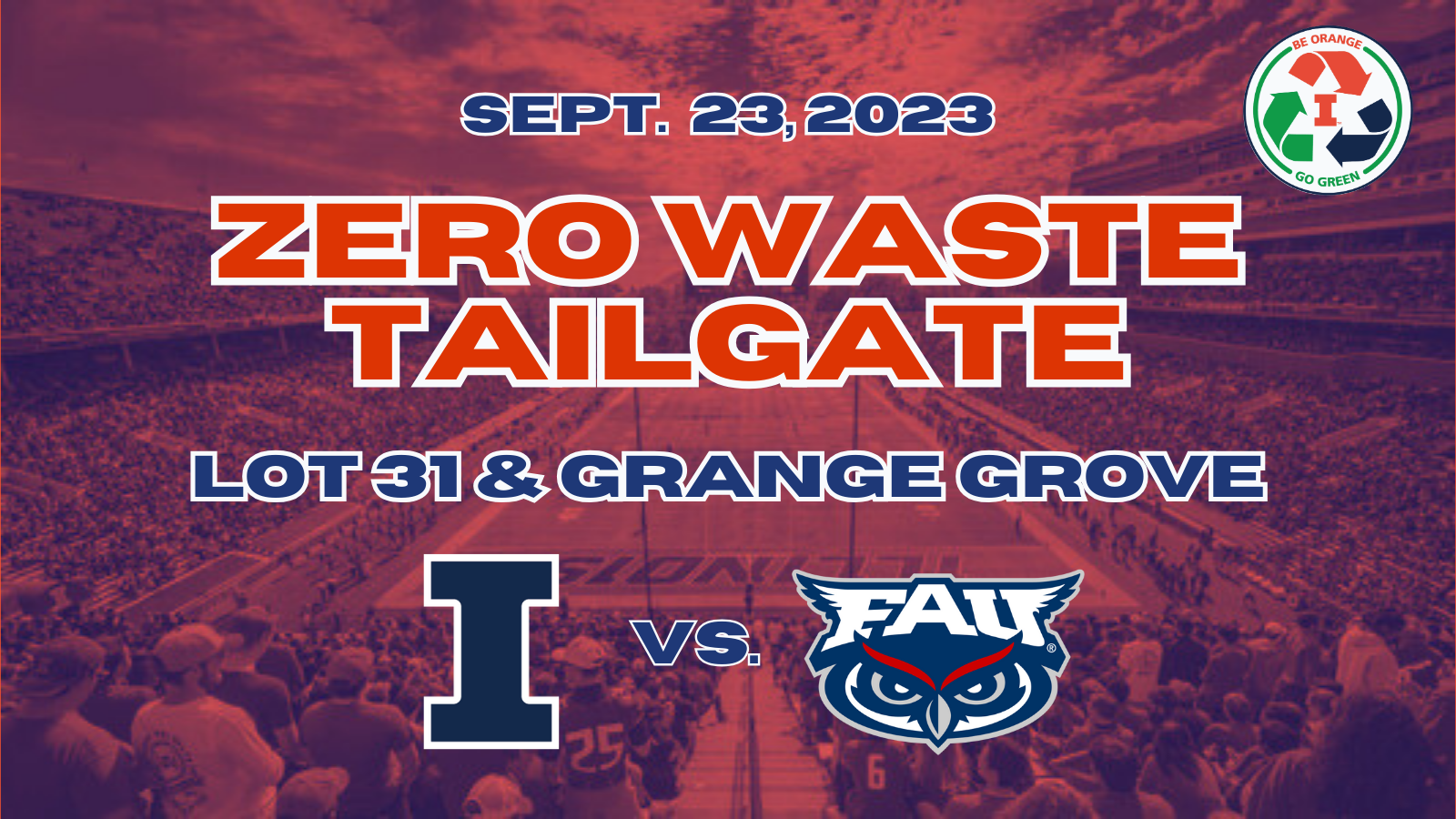 Illinois Football takes on Florida Atlantic University (FAU) on Saturday, September 23, at Memorial Stadium. Before the non-conference game, several Orange and Blue recycling boxes and a bright green dumpster will be available to help Fighting Illini fans recycle bottles and cans, which will prevent more items from reaching the landfill.