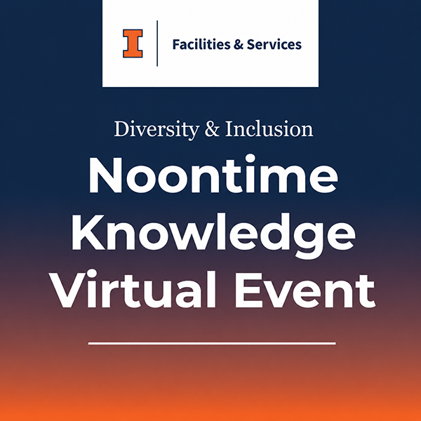 Diversity & Inclusion - Noontime Knowledge Virtual Event